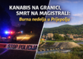 KANABIS NA GRANICI, SMRT NA MAGISTRALI: Burna nedelja u Prijepolju