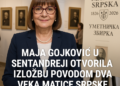 Maja Gojković u Sentandreji otvorila izložbu povodom dva veka Matice srpske
