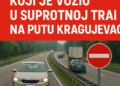 Kažnjen čovek koji je vozio u spurotnoj traci na putu Kragujevac