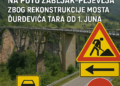 Izmenjen saobraćaj na putu Žabljak–Pljevlja zbog rekonstrukcije mosta Đurđevića Tara od 1. juna