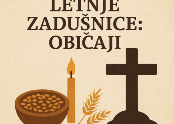 Danas su letnje zadušnice: Običaji