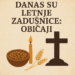 Danas su letnje zadušnice: Običaji