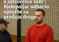 ‘Nevin sam, a zatvorenik sam’: Bjelopoljac odbacio optužbe za prodaju droge