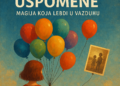 Baloni i Uspomene: Magija koja Lebdi u Vazduhu 3 Baloni i Uspomene: Magija koja Lebdi u Vazduhu