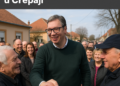 Vučić krenuo u Orlovat, družio se sa ljudima u Crepaji