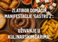 Zlatibor domaćin manifestacije 'Gastro Z': Uživanje u kulinarskim čarima! 7 Zlatibor domaćin manifestacije ‘Gastro Z’: Uživanje u kulinarskim čarima!