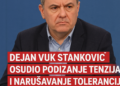Dejan Vuk Stanković osudio podizanje tenzija i narušavanje tolerancije između Srba i Mađara 3 Dejan Vuk Stanković osudio podizanje tenzija i narušavanje tolerancije između Srba i Mađara