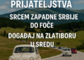 „Šesti Reli prijateljstva: Srcem Zapadne Srbije do Foče – događaj na Zlatiboru u sredu“