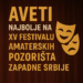 „Aveti“ najbolje na XV Festivalu amaterskih pozorišta Zapadne Srbije 4 „Aveti“ najbolje na XV Festivalu amaterskih pozorišta Zapadne Srbije