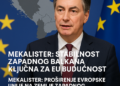 Mekalister: Stabilnost Zapadnog Balkana ključna za EU budućnost Mekalister: Proširenje Evropske unije na zemlje Zapadnog Balkana je značajno za stabilnost cele Evrope 3 Mekalister: Stabilnost Zapadnog Balkana ključna za EU budućnost Mekalister: Proširenje Evropske unije na zemlje Zapadnog Balkana je značajno za stabilnost cele Evrope