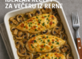 Brza i ukusna zapečena piletina sa pečurkama i sirom: Idealan recept za večeru iz rerne