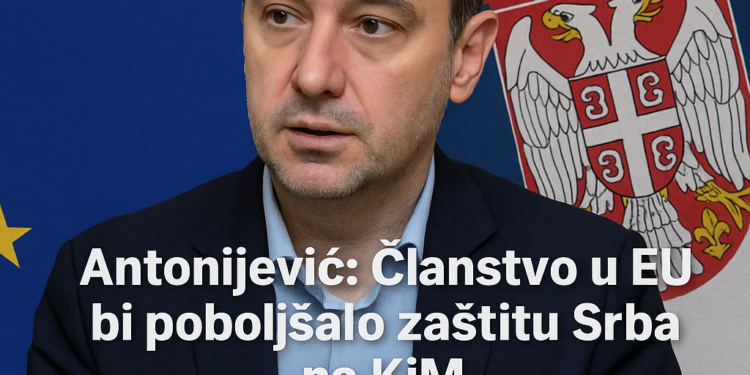 Antonijević: Članstvo u EU bi poboljšalo zaštitu Srba na KIM Antonijević: Kao član Evropske unije Srbija bi mogla bolje da štiti nacionalne interese i Srbe na KIM 1 Antonijević: Članstvo u EU bi poboljšalo zaštitu Srba na KIM Antonijević: Kao član Evropske unije Srbija bi mogla bolje da štiti nacionalne interese i Srbe na KIM
