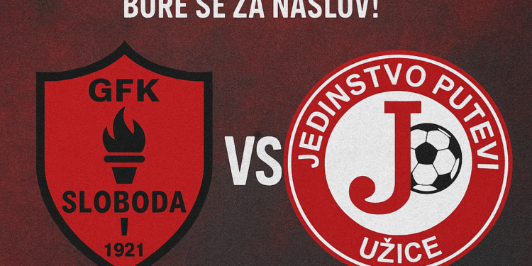 Veliki derbi: GFK Sloboda i Jedinstvo Putevi bore se za naslov!