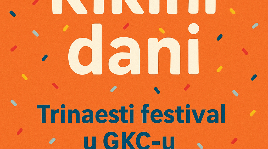„Kikini dani: Trinaesti festival u GKC-u u sredu“