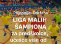 Prijepolje: Održana LIGA MALIH ŠAMPIONA za predškolce, učešće više od 400 dece