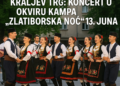 Folklorni ansambli oživeli Kraljev trg: Koncert u okviru kampa 'Zlatiborska noć' 13. juna 9 Folklorni ansambli oživeli Kraljev trg: Koncert u okviru kampa ‘Zlatiborska noć’ 13. juna
