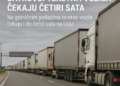 "Na graničnom prelazu Batrovci teretna vozila čekaju četiri sata" Na graničnim prelazima teretna vozila čekaju i do četiri sata na izlaz 7 „Na graničnom prelazu Batrovci teretna vozila čekaju četiri sata“ Na graničnim prelazima teretna vozila čekaju i do četiri sata na izlaz