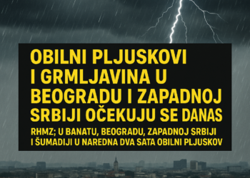 Obilni pljuskovi i grmljavina u Beogradu i zapadnoj Srbiji očekuju se danas RHMZ: U Banatu, Beogradu, zapadnoj Srbiji i Šumadiji u naredna dva sata obilni pljuskovi