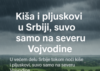 Kiša i pljuskovi u Srbiji, suvo samo na severu Vojvodine U većem delu Srbije tokom noći kiše i pljuskovi, suvo samo na severu Vojvodine 2 Kiša i pljuskovi u Srbiji, suvo samo na severu Vojvodine U većem delu Srbije tokom noći kiše i pljuskovi, suvo samo na severu Vojvodine