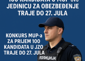 Konkurs za prijem 100 kandidata u MUP-ovu Jedinicu za obezbeđenje traje do 27. jula Konkurs MUP-a za prijem 100 kandidata u JZO traje do 27. jula