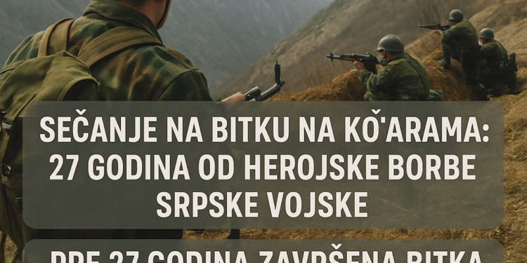Sećanje na bitku na Košarama: 27 godina od herojske borbe srpske vojske Pre 27 godina završena Bitka na Košarama 1 Sećanje na bitku na Košarama: 27 godina od herojske borbe srpske vojske Pre 27 godina završena Bitka na Košarama