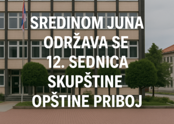 Sredinom juna održava se 12. sednica Skupštine opštine Priboj