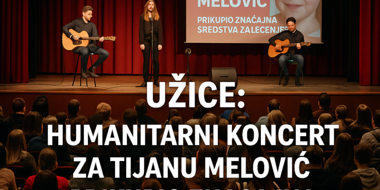 Užice: Humanitarni koncert za Tijanu Melović prikupio značajna sredstva za lečenje 1 Užice: Humanitarni koncert za Tijanu Melović prikupio značajna sredstva za lečenje