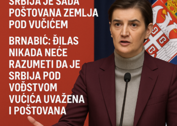 Brnabić o Đilasu: Srbija je sada poštovana zemlja pod Vučićem Brnabić: Đilas nikada neće razumeti da je Srbija pod vođstvom Vučića uvažena i poštovana
