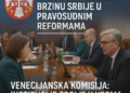 Beograd: Venecijanska komisija pohvalila brzinu Srbije u pravosudnim reformama Venecijaska komisija: Institucije Srbije u veoma kratkom roku preduzele ozbiljne korake 5 Beograd: Venecijanska komisija pohvalila brzinu Srbije u pravosudnim reformama Venecijaska komisija: Institucije Srbije u veoma kratkom roku preduzele ozbiljne korake