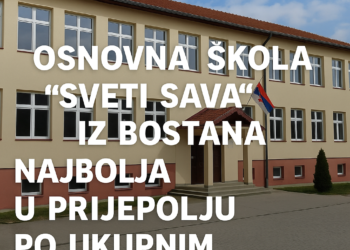Osnovna škola ‘Sveti Sava’ iz Bostana najbolja u Prijepolju po ukupnim rezultatima