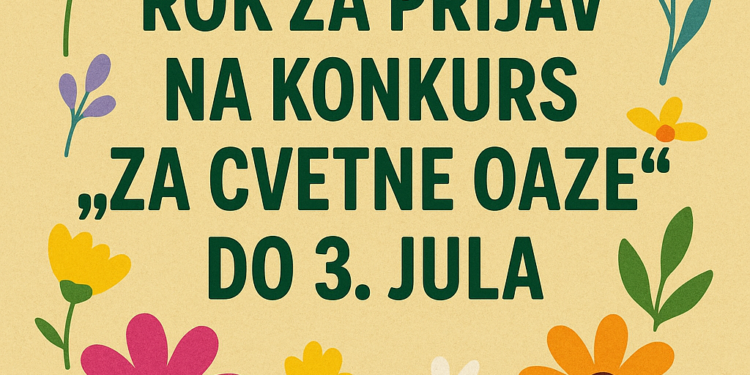 Produžen rok za prijavu na konkurs „Za cvetne oaze“ do 3. jula