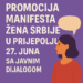 Promocija Maniфеста žena Srbije u Prijepolju 27. juna sa javnim dijalogom